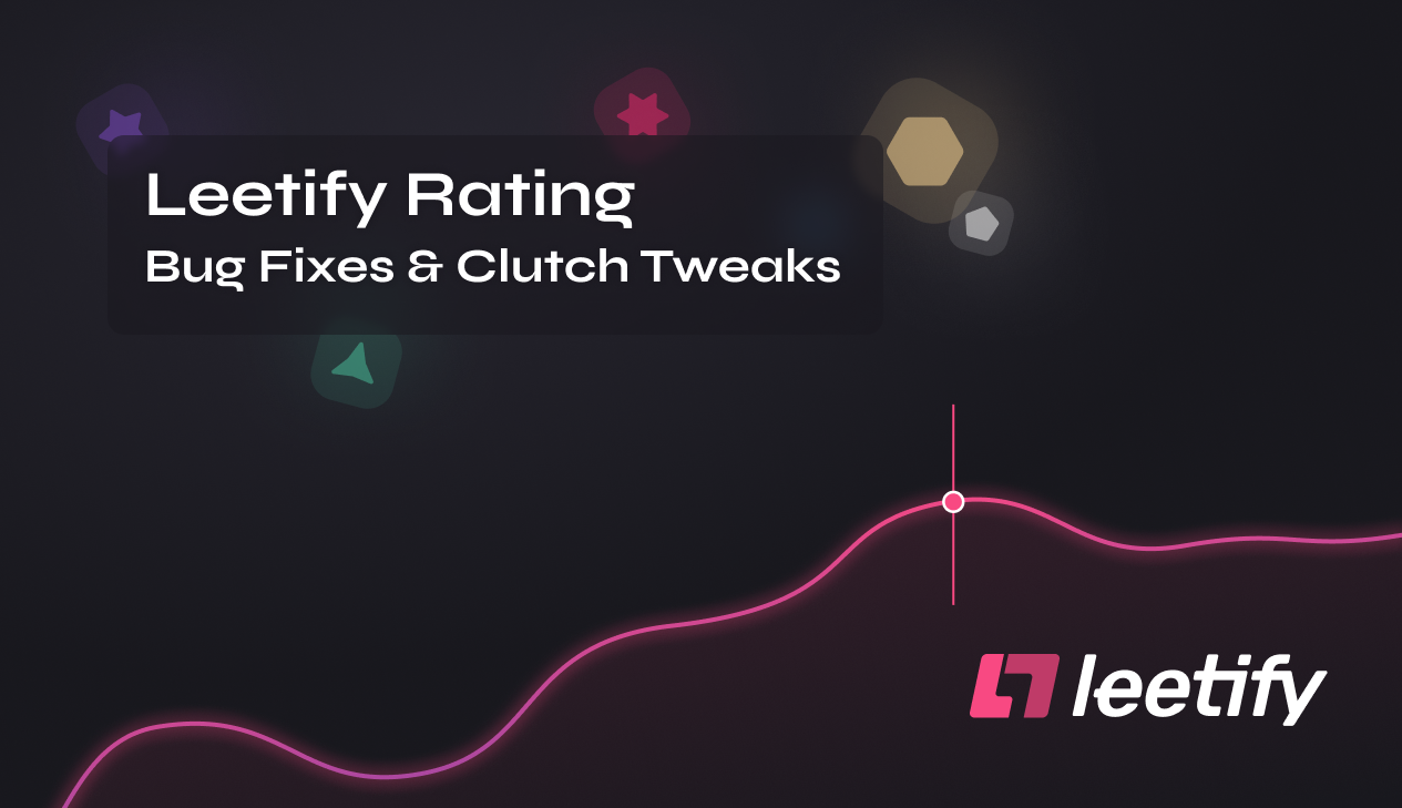 Leetify Rating: clutch weighting changed & bug fixes